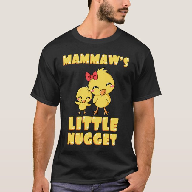 Mammaw's Little Nugget Chicken Lover Grandma Mothe T Shirt (Framsida)