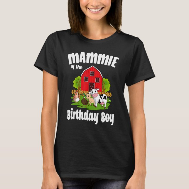 Mammie of the Birthday Boy Farm Animal Bday Party T Shirt (Framsida)