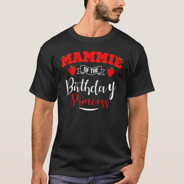 Mammie of the Birthday Princess Strawberry Theme B T Shirt (Framsida)