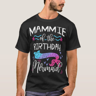 Mammie of the Birthday Sjöjungfru Family Bday Part T Shirt