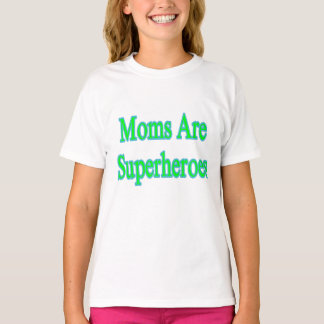 Mammor är superhjältar t shirt