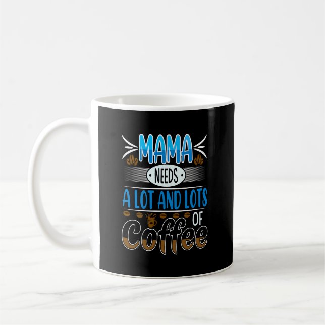 Mammor behöver massor av kaffe, blått kaffemugg (Vänster)