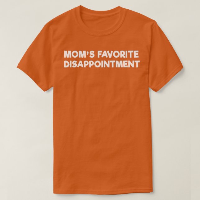 Mammor favoritbesvikelse Mamma Life Mamma Mor T Shirt (Design framsida)