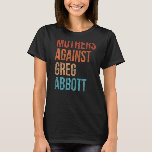 Mammor mot Greg Abbott Texas Anti Abbott Vint T Shirt (Framsida)