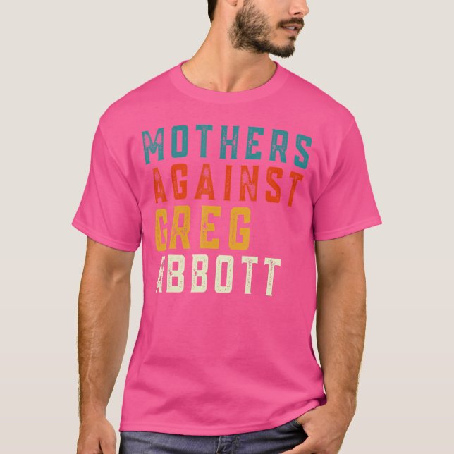 Mammor mot Greg Abbott Texas Anti Abbott Vint T Shirt (Framsida)