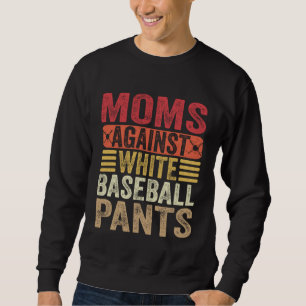 Mammor mot vita basebollbyxor Kvinnors mamma humor Lång Ärmad Tröja