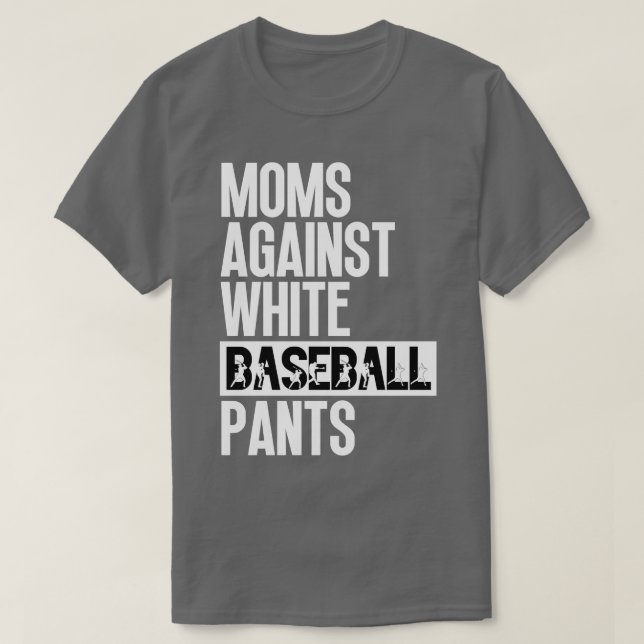 Mammor mot White Baseball Byxor 26 T Shirt (Design framsida)