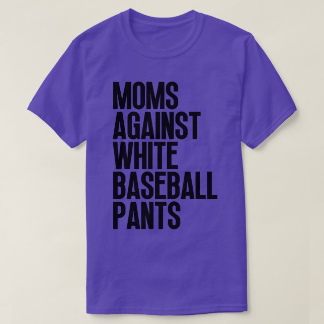 Mammor mot White Baseball Byxor 29 T Shirt (Design framsida)