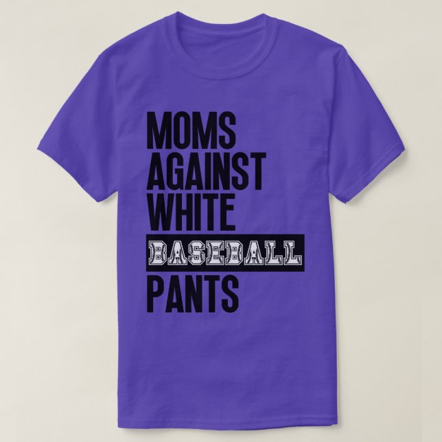 Mammor mot White Baseball Byxor 33 T Shirt (Design framsida)