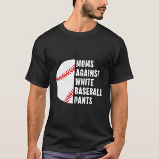 Mammor mot White Baseball Byxor Baseball Mamma Quo T Shirt