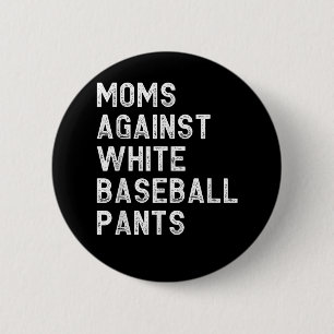 Mammor mot White Baseball Byxor - funny Baseball Knapp
