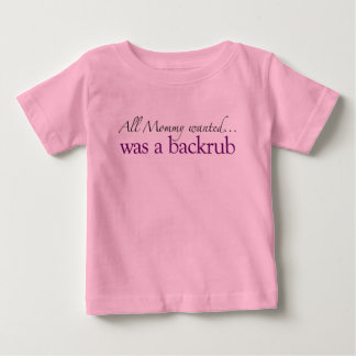 Mammor önskade en Backrub T-shirt