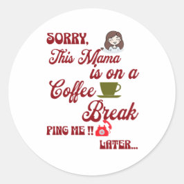 Mammor på en Mors dag-gåva av kaffebrytning Runt Klistermärke