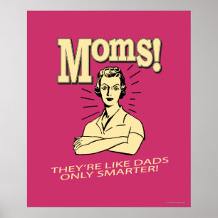 Mammor: Precis som Pappor är det bara smartare Poster