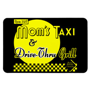 Mammor Taxi och Drive Thru Grill Funny Retro Say Magnet