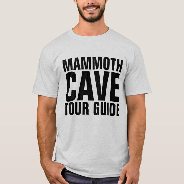 MAMMOTH CAVE KENTUCKY TOUR GUIDE t-shirts (Framsida)