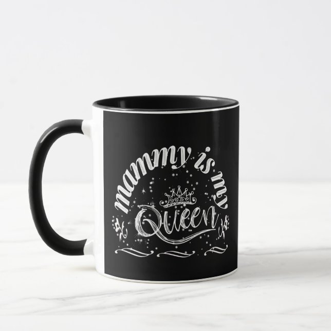 Mammy är min drottning mugg (Vänster)