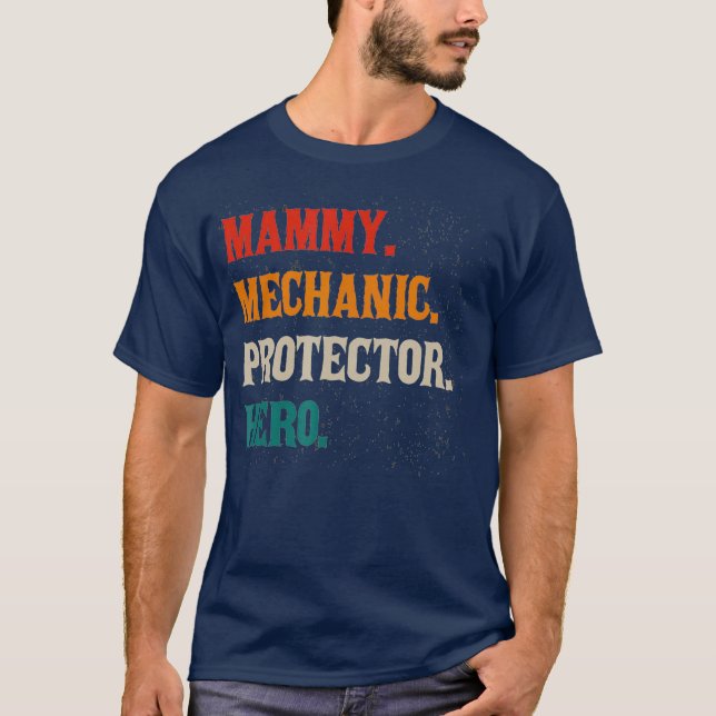 Mammy Mechanic Protector Hero Mamma Mamma Machinis T Shirt (Framsida)