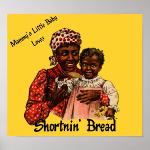 Mammy's Little Baby Kärlek Shortnin's Bread Art Poster