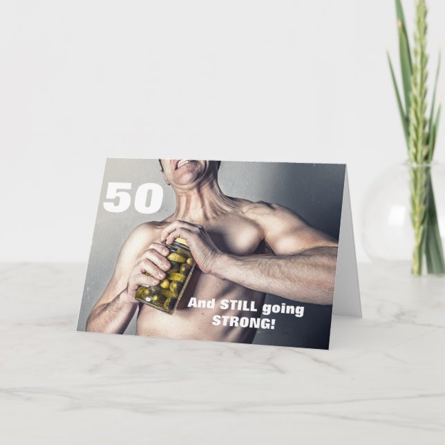 Man 50th födelsedagkort - stilla gå starkt! kort (Framsida)