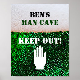 Man Cave Beer Drining Den Behålla Out Sign Poster
