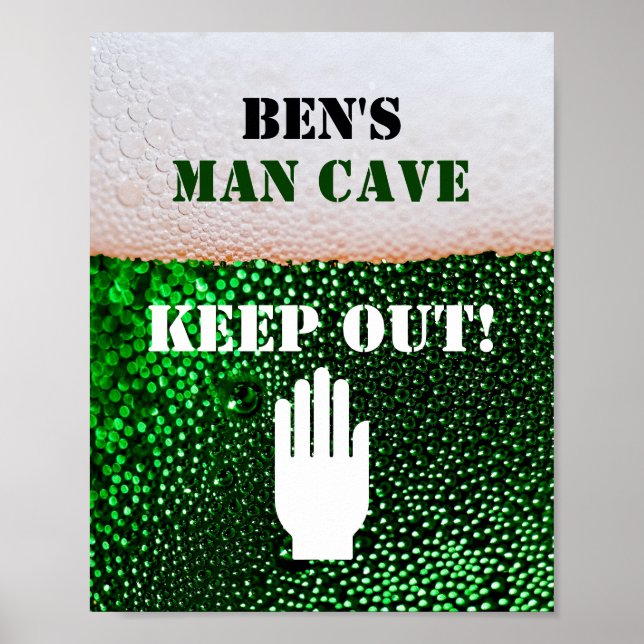 Man Cave Beer Drining Den Behålla Out Sign Poster (Framsidan)