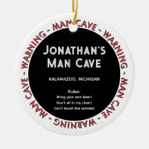 Man Cave Funny Warnings & Regler jul Ornament