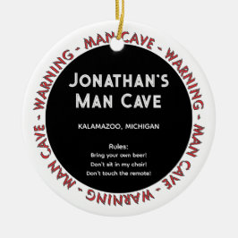 Man Cave Funny Warnings & Regler jul Ornament