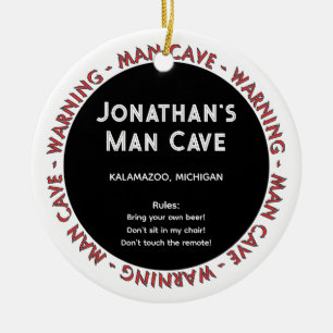 Man Cave Funny Warnings & Regler jul Ornament