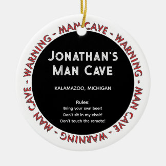 Man Cave Funny Warnings & Regler jul Ornament