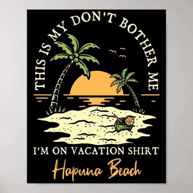 Män drar sig inte på semester hapuna beach poster (Framsidan)