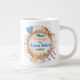 Man Enough to Cross Stitch Jumbo Mugg