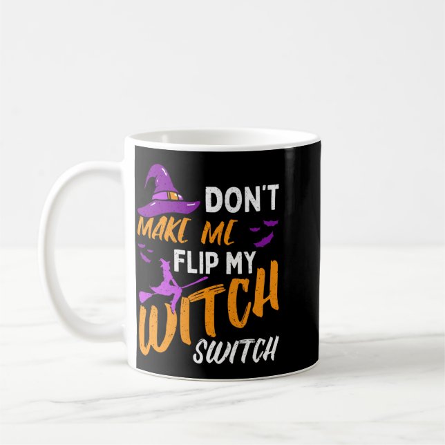 Män gör mig inte förbannad häxa Halloween Kaffemugg (Vänster)