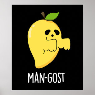 Man-gost Funny Halloween Mango Ghost Pun Mörk BG Poster