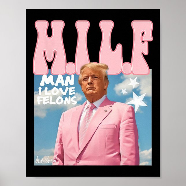 Man I Kärlek Felons Funny Trump Rosa 2024 för pres Poster (Framsidan)