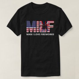 Man I Kärlek Fireworks MILF T Shirt
