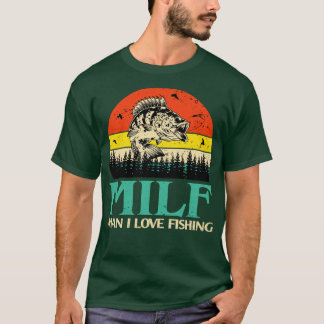 Man I Kärlek Fishing Shirt Funny MILF Shirt Fishin T