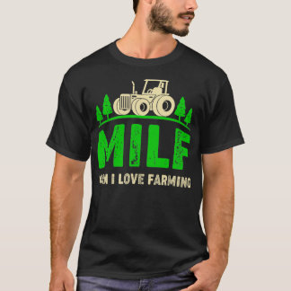 Man I Love Farming Funny Farmer Farming Tractors  T Shirt