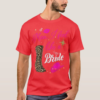 Man jag känner mig som en Bride retro Cowboy Hat w T Shirt