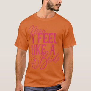 Man jag känner mig som en Bride Retro Cowboy Weste T Shirt