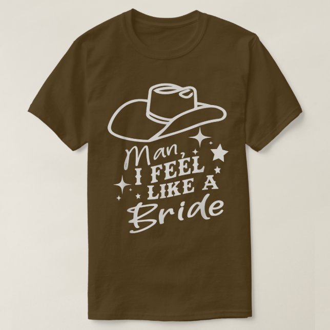 Man jag känner mig som en Bride Retro Cowboy Weste T Shirt (Design framsida)
