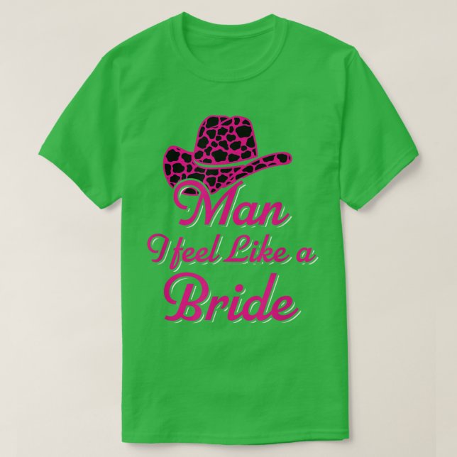 Man jag känner mig som en Bride Retro Cowboy Weste T Shirt (Design framsida)