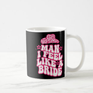 Man jag känner mig som en Bride Women Cowboy Weste Kaffemugg