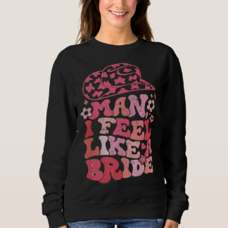 Man jag känner mig som en brud Cowgirl Möhippa T Shirt