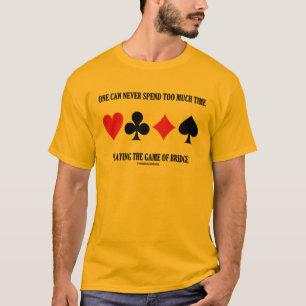 Man kan aldrig spendera för mycket Time leka T-shirt