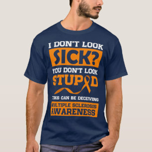 Man kan bedra Många Sclerosis Awareness T Shirt