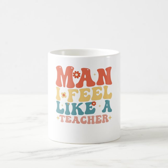 Man Känner Mig Som En Lärare Tillbaka Till Skolan Kaffemugg (Center)
