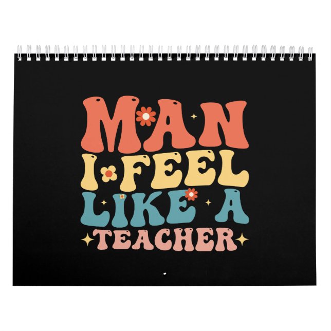 Man Känner Mig Som En Lärare Tillbaka Till Skolan Kalender (Omslag)