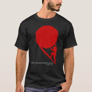 Man måste tänka sig Sisyphus Lycklig T Shirt