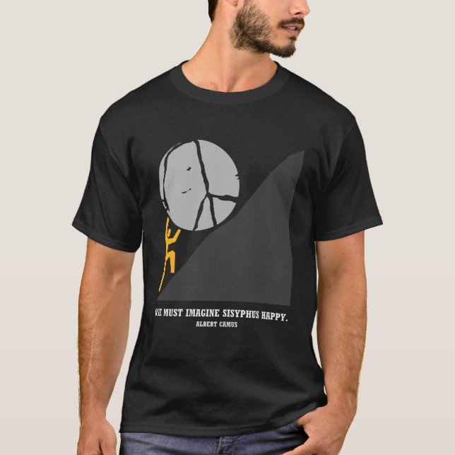Man måste tänka sig Sisyphus Lycklig T Shirt (Framsida)